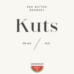 Red Button Brewery Kuts (Watermelon Batch#2) - Sour